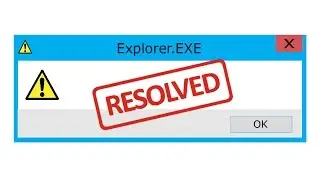 Quick Solve EXPLORER.EXE Error : 2 Mins tip to solve explorer.exe error