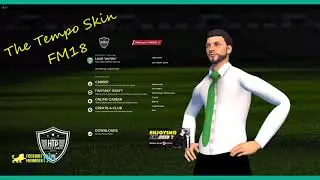 Download FM Graphics - How to install skins in fm18 - Download The Tempo FM18 Skin