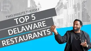 Top 5 Delaware Restaurants | Episode #103