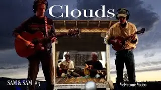Sam & Sam - Clouds #3 - Velvetone Video