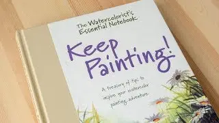 Review: Keep Painting! by Gordon Mackenzie (The Watercolorist's Essential Notebook)