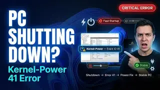 Fix Kernel-Power 41 Error on Windows 11 (Random Shutdowns)