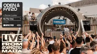 Oden & Fatzo x Romeo Louisa - Be The One (Live from Defected Malta)