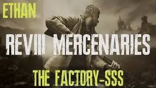 (PS5) The Factory SSS with Ethan - Resident Evil Village Mercenaries Additional Orders