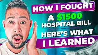 I fought a $1500 hospital bill and lost...Here's what I learned so you can lower your hospital bills