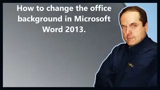 How to change the office background in Microsoft Word 2013.