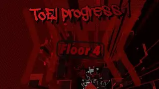 Tower of Externalizing Insanity progress 1 || floor 4