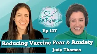 How to Reduce Fear and Anxiety Around Vaccines? w/ Jody Thomas, CEO of Meg Foundation