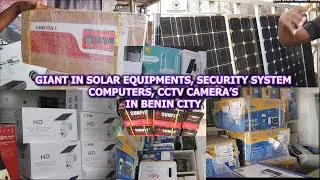 EDO:GIANT IN SOLAR EQUIPMENT, SECURITY SYSTEMS,COMPUTERS,CCTV CAMERA'S NETWORK DEVICES IN BENIN CITY