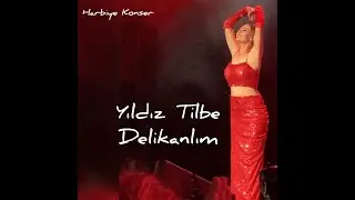 Yıldız Tilbe - Delikanlım (Harbiye Açılış) 09.07.2021