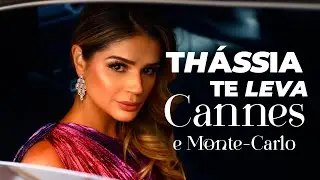 THÁSSIA TE LEVA: CANNES E MONTE-CARLO COM THE BEAUTY BOX
