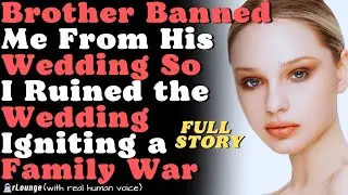 Banned Over BF: I Ruined My Brother's Wedding, Sparking a Family War