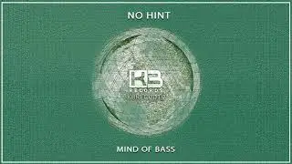 Mind of Bass - No Hint (Original Mix)