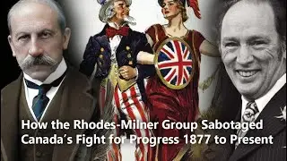 Freedom Rising: Matt Ehret: 'How the Rhodes-Milner Group Sabotaged Canada