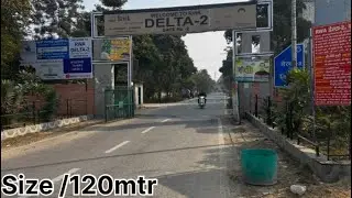 Delta 2nd 🏠Greater Noida near pari chowk size 120mtr&200mtr