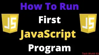 How To Run First JavaScript Program Using Browser