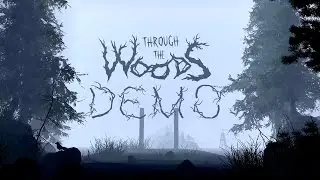Through the Woods (Demo) - The Lost Footage - PigHat