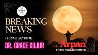 Breaking News I Dr. Grace Kujur I Film Arpan I Written & Directed by Dr. Harvinder Mankkar I CCI HD