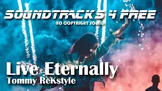 🎧 Live Eternally by Tommy ReKstyle 🎵 THE BEST MUSIC OF 2020 ❤️ New Music 🌿