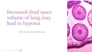Increased dead space volume of lung may lead to hypoxia