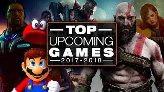 Best upcoming video games in 2017/2018 for PS4, Xbox One & PC