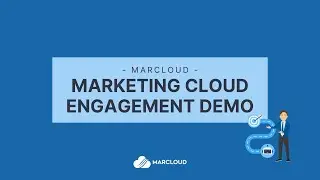 Marketing Cloud Engagement Demo | MarCloud Consulting