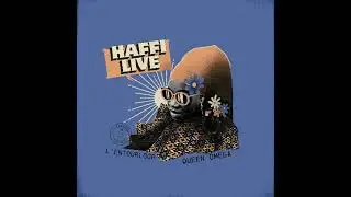 L'Entourloop & Queen Omega - Haffi Live (Evidence Music)