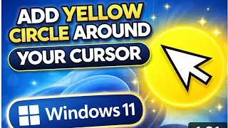 How to Add Yellow Circle Highlight Around Mouse Cursor in Windows 11 | Screen Recording Trick
