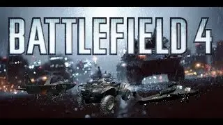 BF4 Vehicles Part 1 - (Battlefield 4 Multiplayer Gameplay)