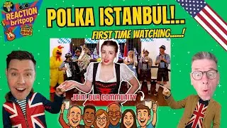 BRITS REACT to Istanbul Not Constantinople - Anne Reburn with Die Sauerkrauts FIRST TIME HEARING