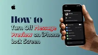 Как отключить предварительный просмотр сообщений на экране блокировки iPhone