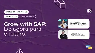 Grow With SAP: Do agora para o Futuro