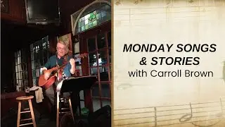 Monday Songs and Stories with Carroll Brown, September 15, 2025