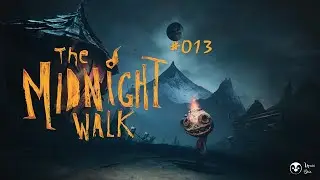 Let's play The Midnight Walk #013 - Der Mondberg (by Nenia Deia)