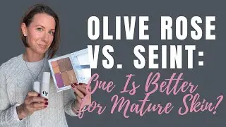 Olive Rose против Seint: какая косметика лучше подходит для зрелой кожи?