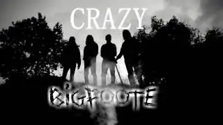 BIGFOOTE - CRAZY