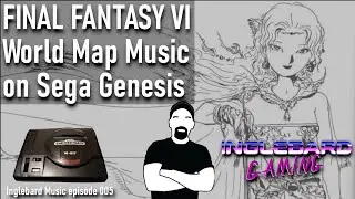 [Deflemask] Final Fantasy VI World Map Theme For Sega Genesis by Inglebard
