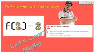 Let's Learn Mathe #6 - Definitionsmenge, Definitionsl&uuml;cke & Wertemenge [mathekurs.online]