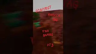 Scariest gorilla tag fan games pt 3
