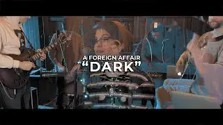 A Foreign Affair- Dark Acoustic (NPR Submission)