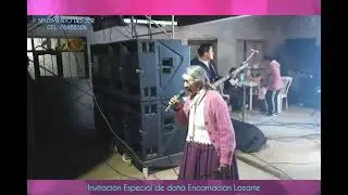 SENTIMIENTO DEL SUR EN VIVO CON ENCARNACIÓN LAZARTE  TEMA SANTA VERA CRUZ  CEL. 76488506