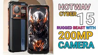 Hotwav Cyber 15 - Rugged Powerhouse with 200MP Camera and Rear Display!