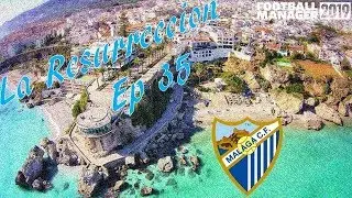 La Resurreccion: Malaga - I Love Away Goals - #35 - Football Manager 2019