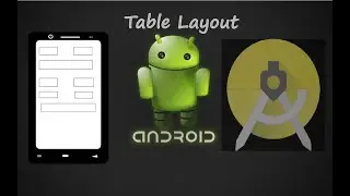 Android Tutorial #9: Table Layout in Android Studio