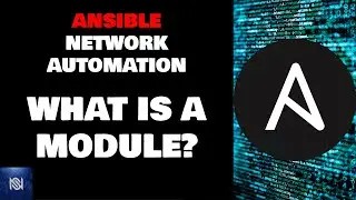 What is an Ansible Module?  Ansible Network Automation