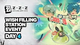 Wish Filing Station Event Day 4 Gameplay - Zenless Zone Zero 2.5