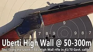 Uberti 1885 High Wall 45/70 Govt. cal rifle review @ 50-300m