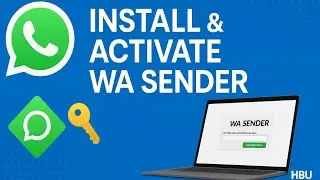 How to Install & Activate WA Sender | WhatsApp Automation Tool by HBU Services