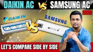 Daikin AC vs Samsung AC 2025 - Best AC 2025 Comparison | Daikin vs Samsung AC Buying Guide 2025