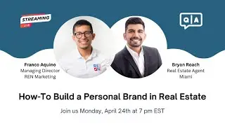 How-To Build a Personal Brand in Real Estate